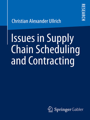 cover image of Issues in Supply Chain Scheduling and Contracting